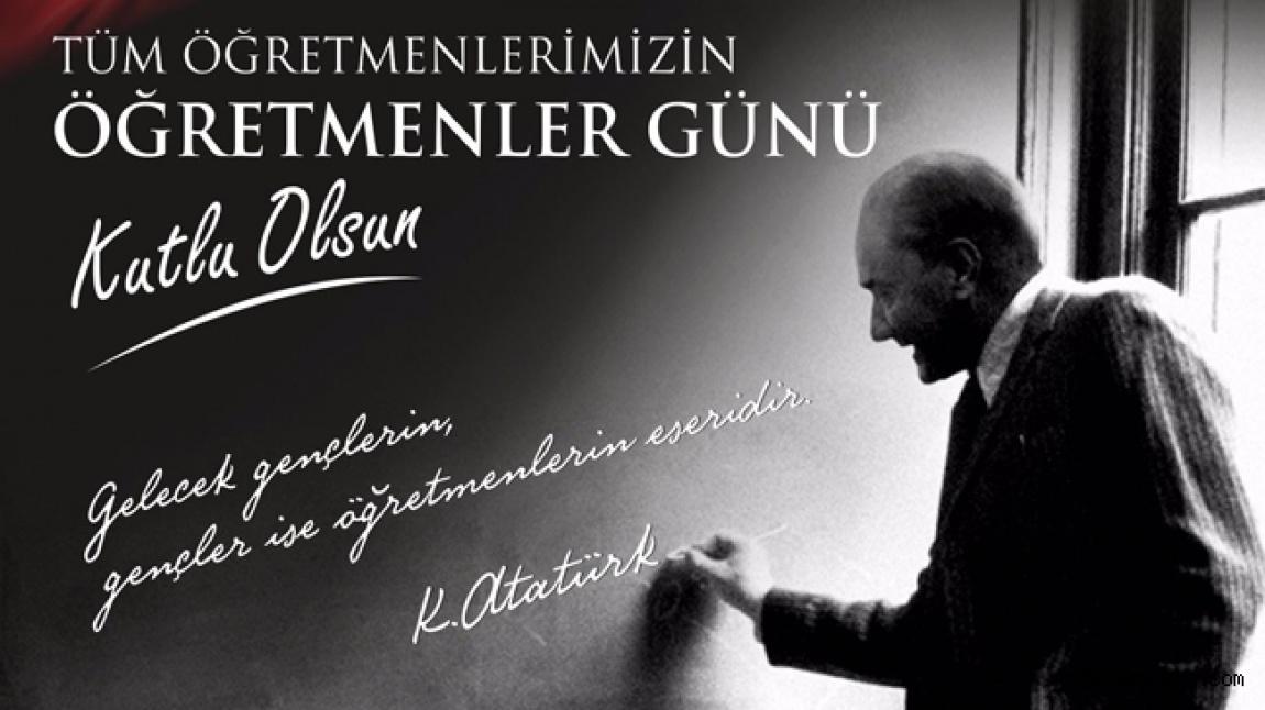 Başta, Başöğretmen Mustafa Kemal Atatürk olmak üzere tüm öğretmenlerimizin 24 Kasım öğretmenler günü kutlu olsun.